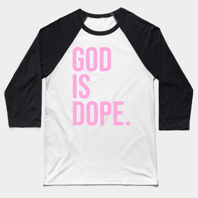 God is Dope. Baseball T-Shirt by CityNoir